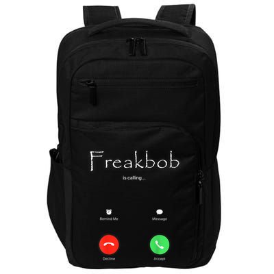 Freakbob Is Calling Freakabob Is Calling Impact Tech Backpack