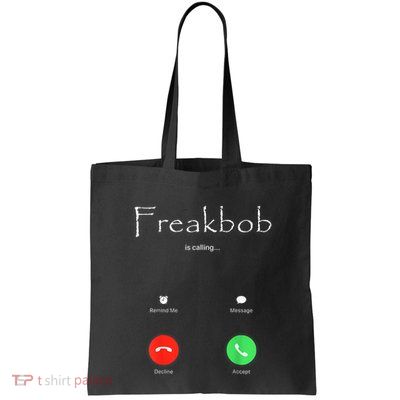 Freakbob Is Calling Freakabob Is Calling Bag
