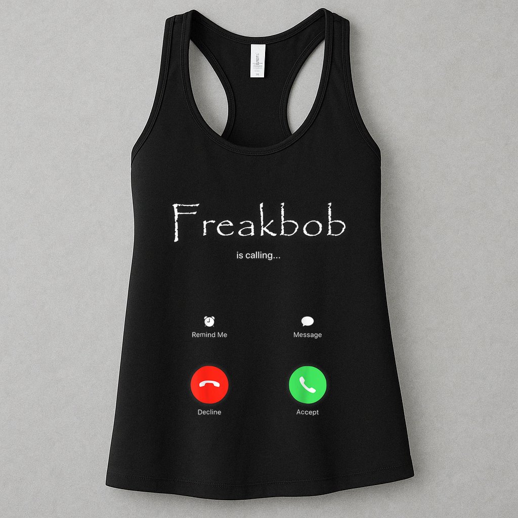 Freakbob Is Calling Freakabob Is Calling Womens Tank Top