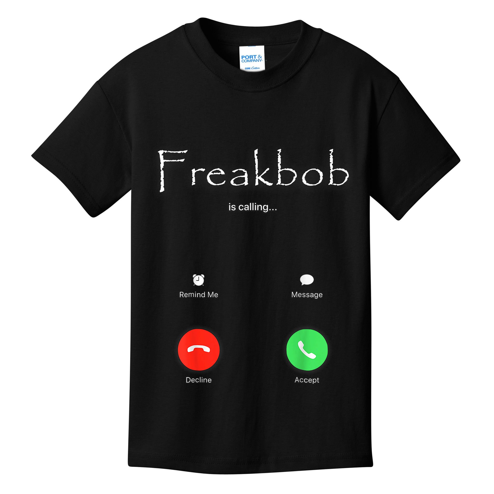 Freakbob Is Calling Freakabob Is Calling Kids T-Shirt
