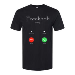 Freakbob Is Calling Freakabob Is Calling Softstyle CVC T-Shirt