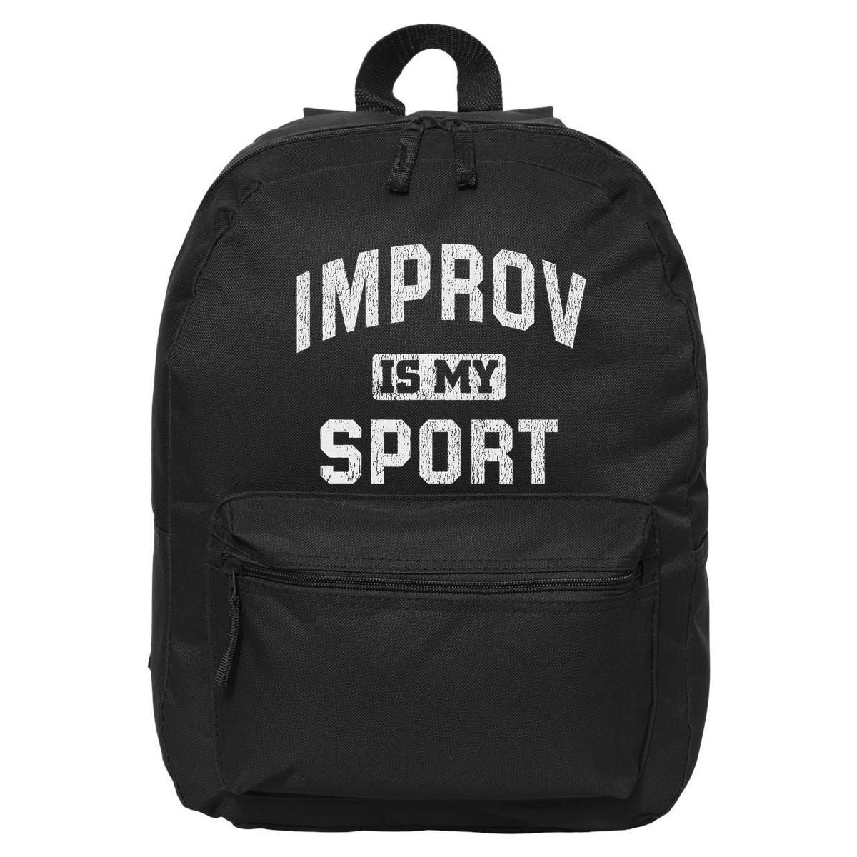Funny Improv Comedy Gift Improv Is My Sport 16 in Basic Backpack