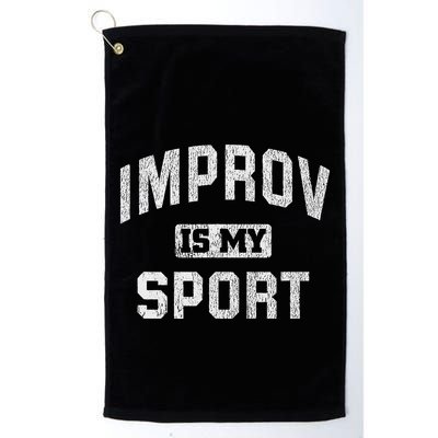 Funny Improv Comedy Gift Improv Is My Sport Golf Towel