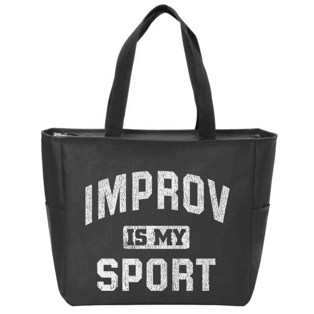 Funny Improv Comedy Gift Improv Is My Sport Zip Tote Bag