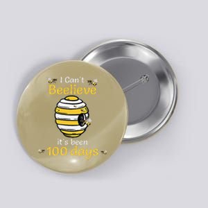 Funny I CanT Believe Its Been 100 Days Bee 100th Day School Button