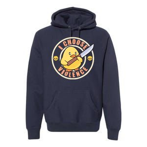 Funny I Choose Violence Baby Chick With Knife Premium Hoodie