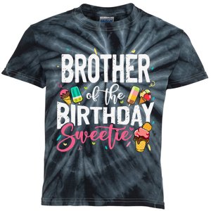 Funny Ice Cream Theme Party Brother Of The Birthday Sweetie Kids Tie-Dye T-Shirt