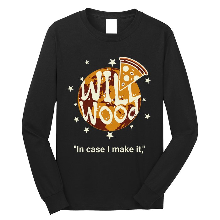 Funny In Case I Make It Classic Will Basic Wood Long Sleeve Shirt