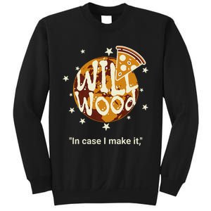 Funny In Case I Make It Classic Will Basic Wood Sweatshirt