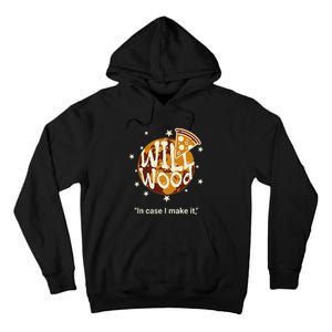 Funny In Case I Make It Classic Will Basic Wood Tall Hoodie