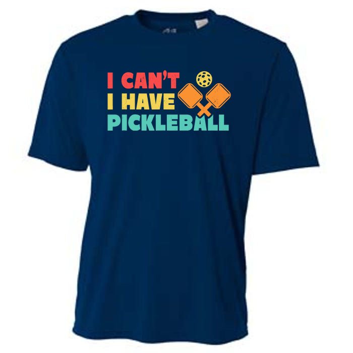 Funny I Cant I Have Pickleball For Pickleball Cooling Performance Crew T-Shirt