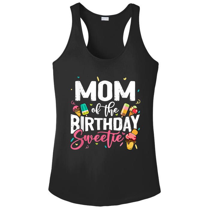 Funny Ice Cream Theme Party Mom Of The Birthday Sweetie Ladies PosiCharge Competitor Racerback Tank