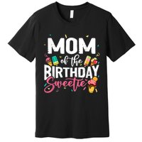 Funny Ice Cream Theme Party Mom Of The Birthday Sweetie Premium T-Shirt