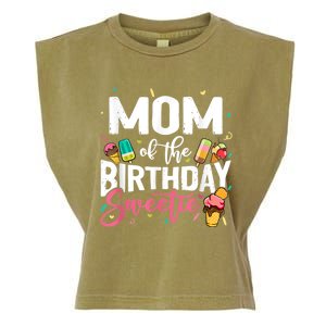 Funny Ice Cream Theme Party Mom Of The Birthday Sweetie Garment-Dyed Women's Muscle Tee