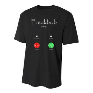 Freakbob Is Calling Freakabob Is Calling Youth Performance Sprint T-Shirt