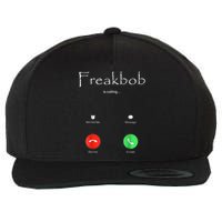 Freakbob Is Calling Freakabob Is Calling Wool Snapback Cap