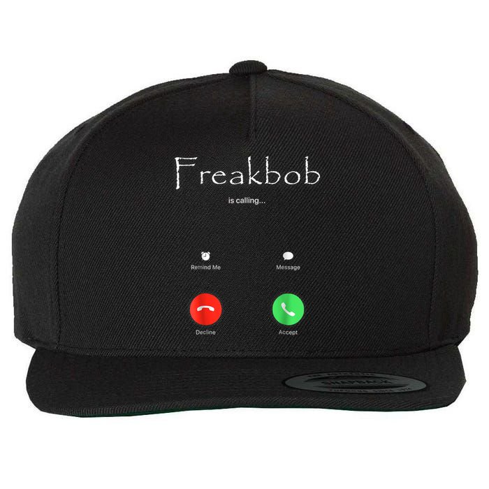 Freakbob Is Calling Freakabob Is Calling Wool Snapback Cap