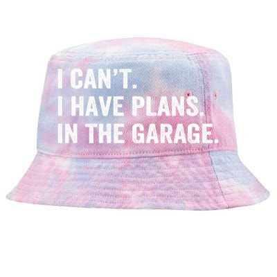 Funny I Can't I Have Plans In The Garage Car Fixing Design Gift Tie-Dyed Bucket Hat