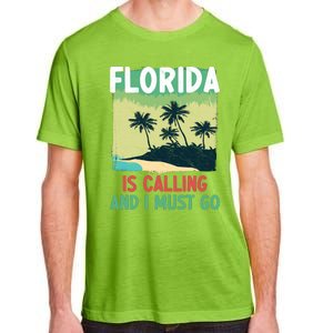 Florida Is Calling And I Must Go Adult ChromaSoft Performance T-Shirt