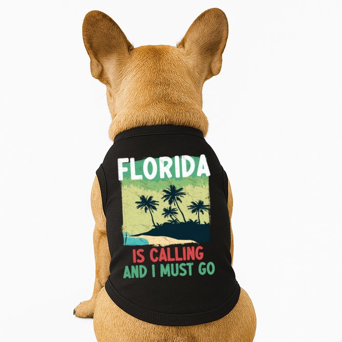 Florida Is Calling And I Must Go Doggie Tank
