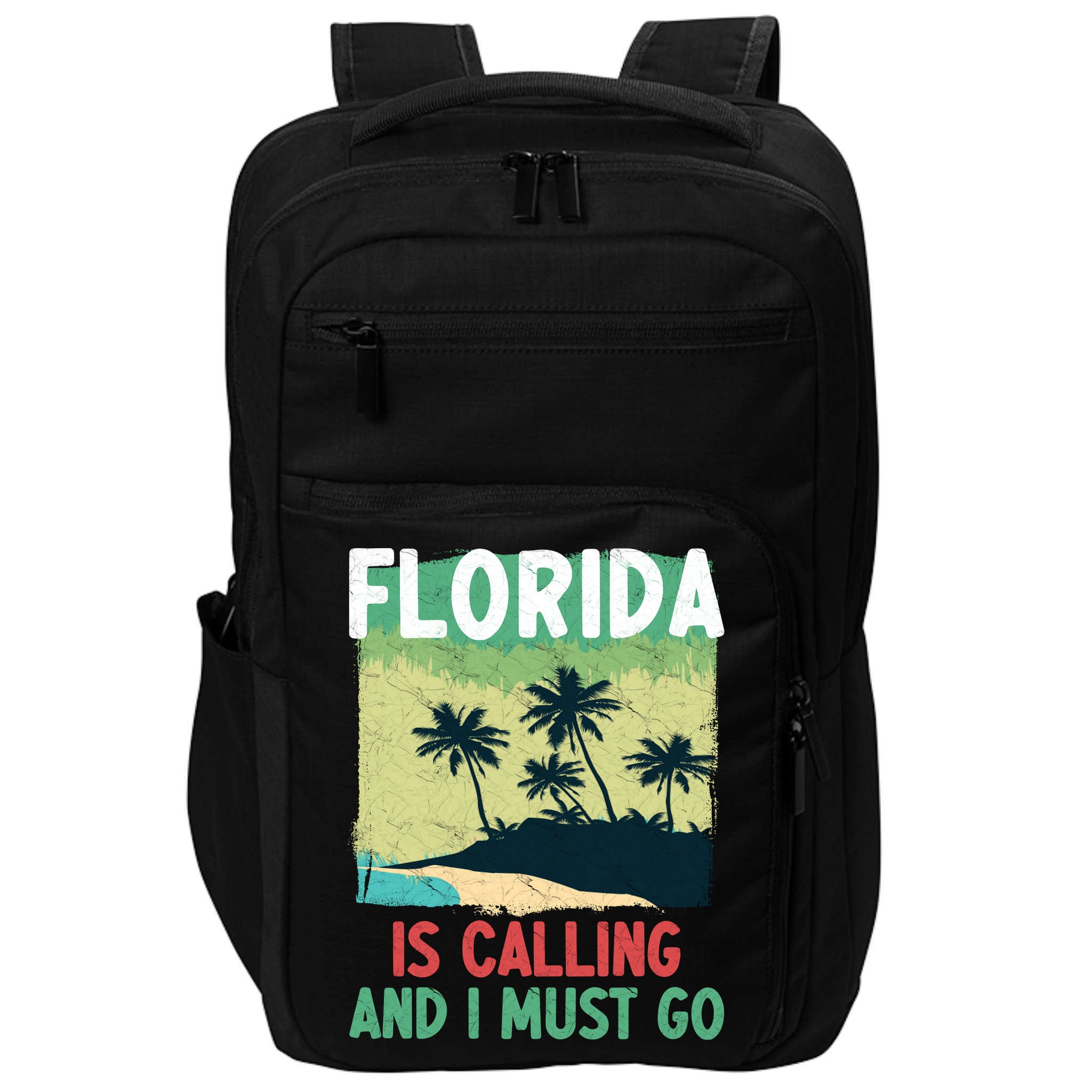 Florida Is Calling And I Must Go Impact Tech Backpack