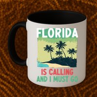 Florida Is Calling And I Must Go Mug