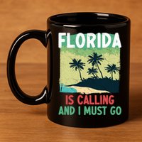 Florida Is Calling And I Must Go 11oz C Handle Ceramic Mug