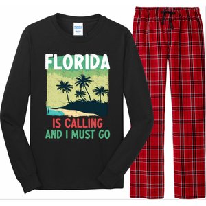 Florida Is Calling And I Must Go Long Sleeve Pajama Set