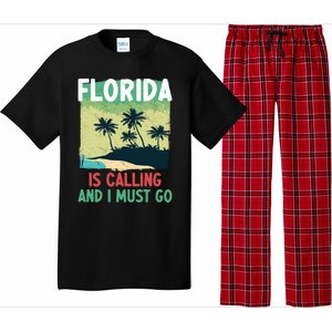 Florida Is Calling And I Must Go Pajama Set