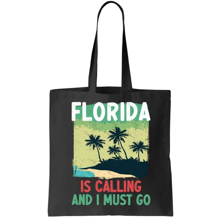 Florida Is Calling And I Must Go Bag