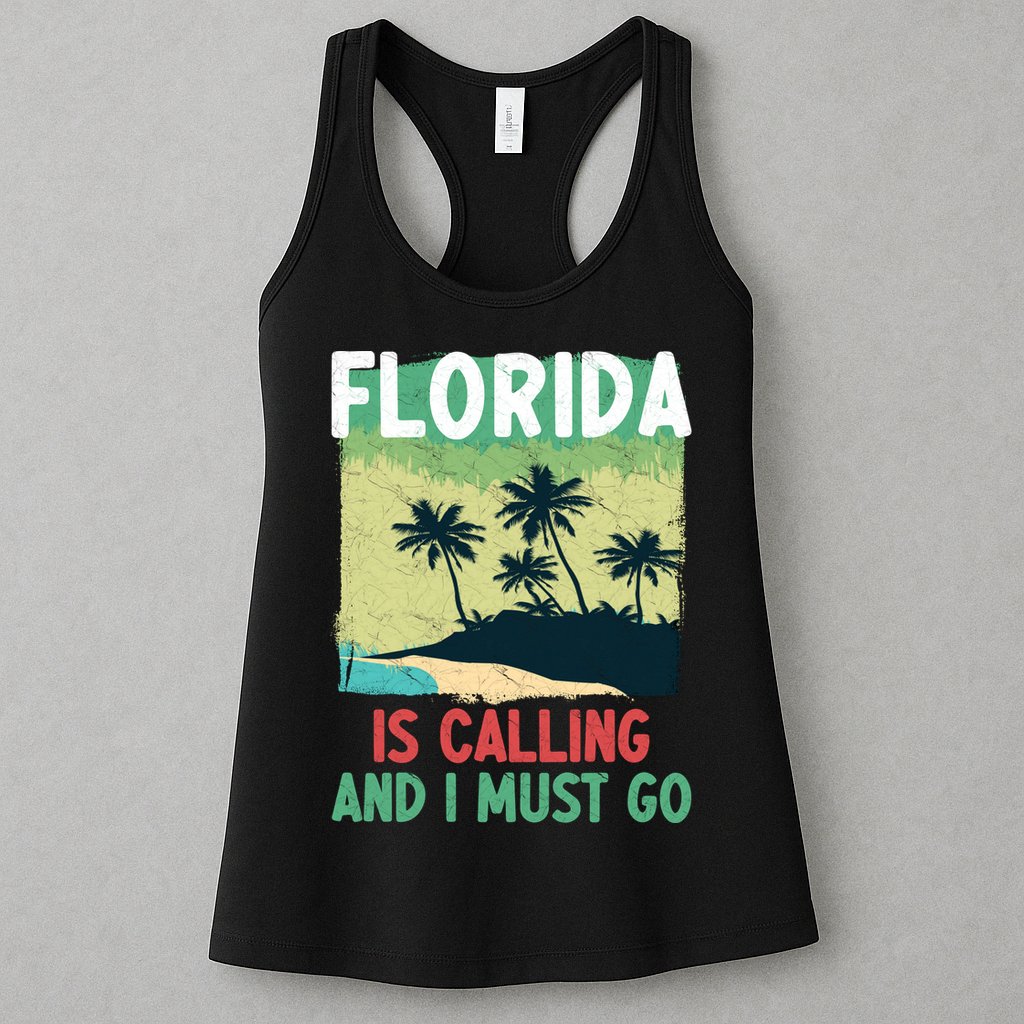 Florida Is Calling And I Must Go Womens Tank Top