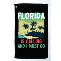 Florida Is Calling And I Must Go Golf Towel