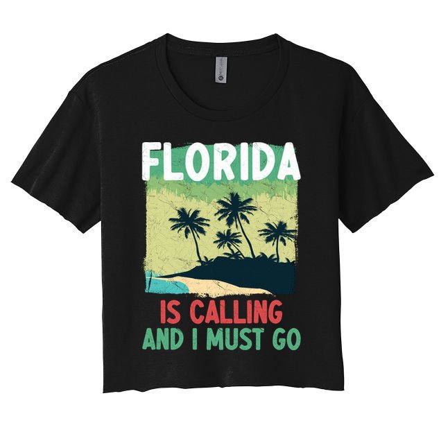 Florida Is Calling And I Must Go Crop Top