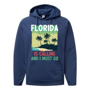 Florida Is Calling And I Must Go Performance Fleece Hoodie