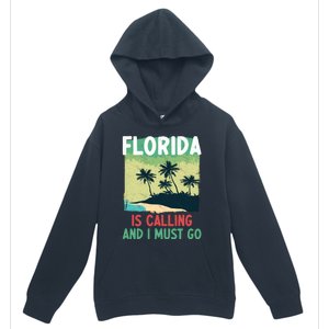 Florida Is Calling And I Must Go Urban Pullover Hoodie