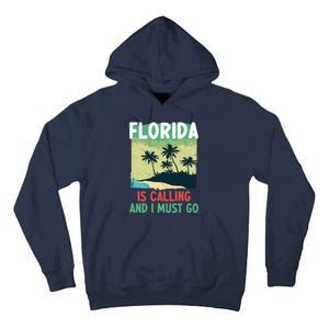 Florida Is Calling And I Must Go Tall Hoodie