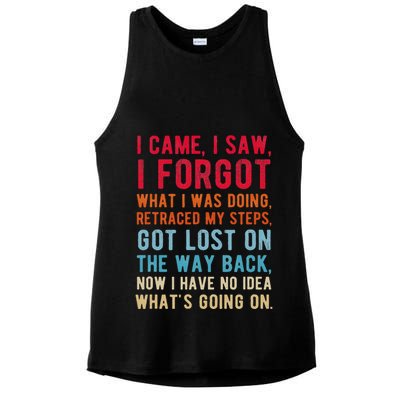 Funny I Came I Saw I Forgot What I Was Doing Got Lost Ladies PosiCharge Tri-Blend Wicking Tank