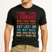 Funny I Came I Saw I Forgot What I Was Doing Got Lost Performance Shirt