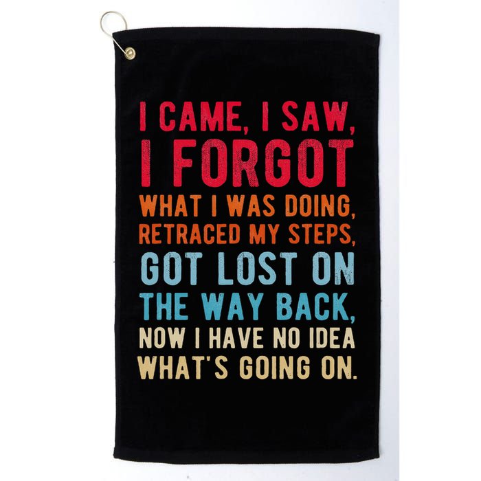 Funny I Came I Saw I Forgot What I Was Doing Got Lost Golf Towel