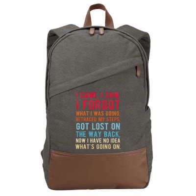 Funny I Came I Saw I Forgot What I Was Doing Got Lost Cotton Canvas Backpack