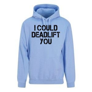 Funny I Could Deadlift You Gift Funny Gym Fitness Workout Gift Unisex Surf Hoodie