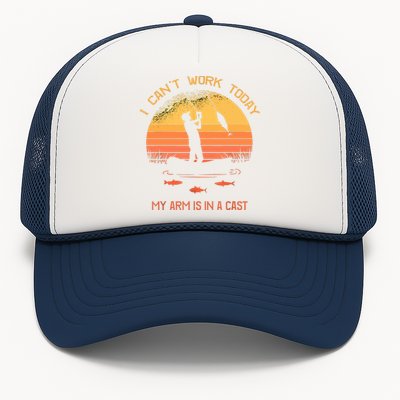 Funny I Can't Work Today My Arm Is In A Cast Shirt Funny Fly Fishing Meme Shirt Trucker Hat