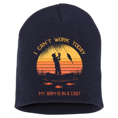 Funny I Can't Work Today My Arm Is In A Cast Shirt Funny Fly Fishing Meme Shirt Short Acrylic Beanie