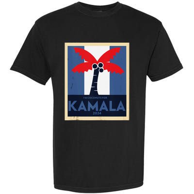 Funny IM Coconuts For Kamala Meme 2024 President Election Garment-Dyed Heavyweight T-Shirt