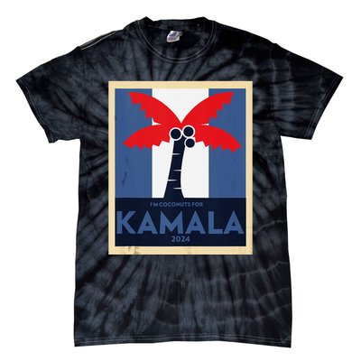 Funny IM Coconuts For Kamala Meme 2024 President Election Tie-Dye T-Shirt