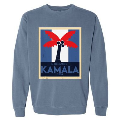 Funny IM Coconuts For Kamala Meme 2024 President Election Garment-Dyed Sweatshirt