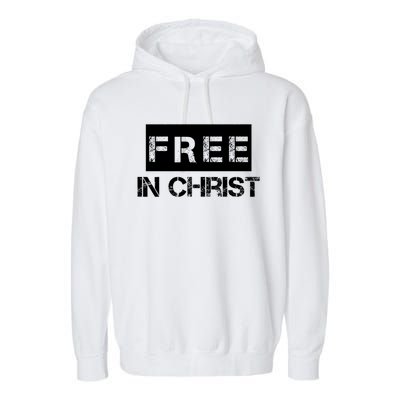 Free In Christ Christian Garment-Dyed Fleece Hoodie