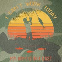 Fisherman I CanT Work Today My Arm Is In A Cast Funny Legacy Tie Dye Trucker Hat