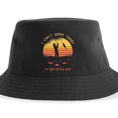 Fisherman I CanT Work Today My Arm Is In A Cast Funny Sustainable Bucket Hat