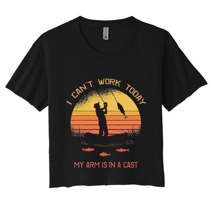 Fisherman I CanT Work Today My Arm Is In A Cast Funny Crop Top